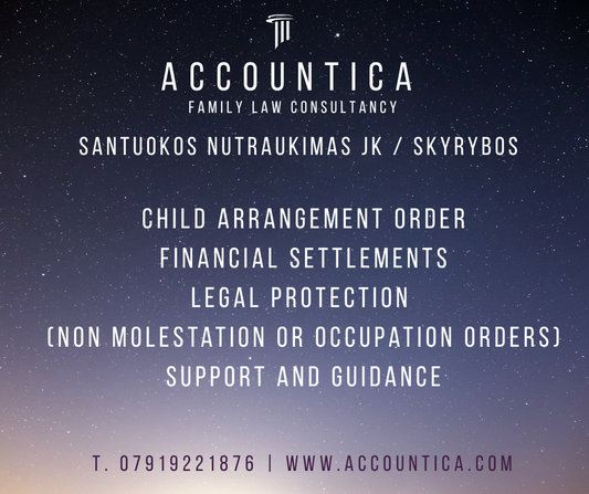 Skyrybos Jungtinėje Karalystėje. Šeimos teisė - santuokos, finansų ir vaiko teisė. Santuokos, finansiniai ir vaikų klausimai Anglijoje. Konsultacijos ir parama skyrybų procese Anglijoje
