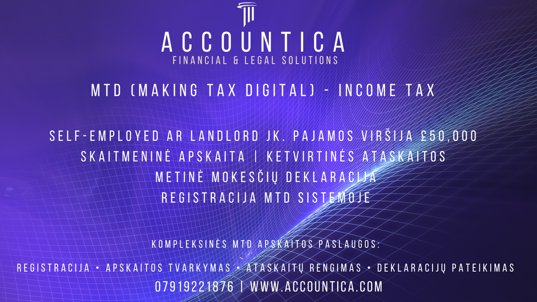 MTD buhalterija Self-Employed asmenims. MTD buhalterija Landlords JK Skaitmeninė MTD buhalterija. HMRC MTD buhalterija. MTD apskaita ir buhalterija JK