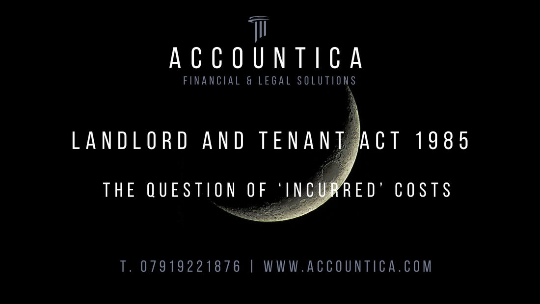 Landlord and Tenant Act 1985 patirtų išlaidų apibrėžimas, Landlord and Tenant Act 1985 kada išlaidos laikomos patirtomis, Landlord and Tenant Act 1985 išlaidų pripažinimas (incurred), Landlord and Tenant Act 1985 išlaidų atsiradimo momentas