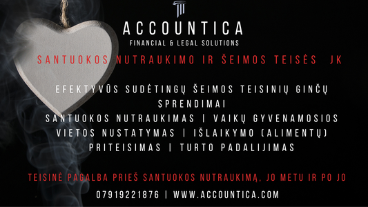 skyrybos Jungtinėje Karalystėje, skyrybos JK lietuviams, santuokos nutraukimas JK, skyrybų teisininkas JK, lietuvių teisininkas Jungtinėje Karalystėje, 